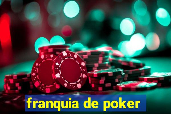 franquia de poker